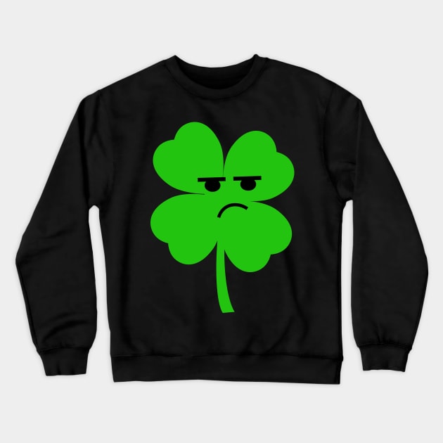 Grumpy Four Leaf Clover Crewneck Sweatshirt by MidnightSky07